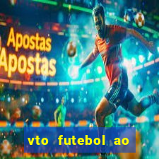 vto futebol ao vivo biz